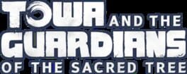 Towa and the Guardians of the Sacred Tree artwork 2