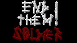 End Them, Soldier! artwork 2
