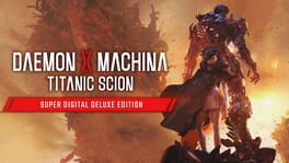 Daemon x Machina: Titanic Scion - Super Digital Deluxe Edition artwork 1