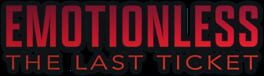 Emotionless: The Last Ticket artwork 2
