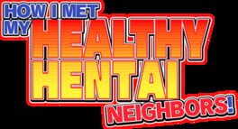 How I Met My Healthy Hentai Neighbors! artwork 1