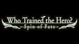 Who Trained the Hero?: Spin of Fate artwork 4
