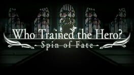 Who Trained the Hero?: Spin of Fate artwork 3