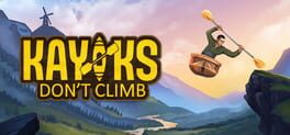 Kayaks Don't Climb artwork 1