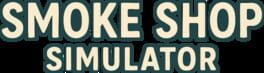Smoke Shop Simulator artwork 2