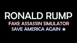 Ronald Rump: Fake Assassin Simulator: Save America Again artwork 2