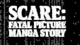 Scare: Fatal Picture - Manga Story artwork 2
