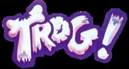 Trog! artwork 2