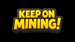 Keep on Mining! artwork 2