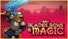 Blades, Bows & Magic artwork 1