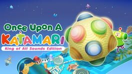 Once Upon A Katamari: King of All Sounds Edition artwork 1
