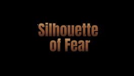 Silhouette of Fear artwork 2