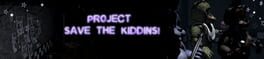 Project Save the Kiddins artwork 2