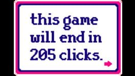 This Game Will End In 205 Clicks. artwork 1