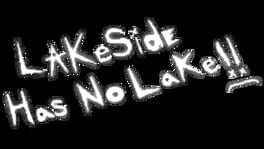 Lakeside Has No Lake!! artwork 1