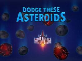 Dodge These Asteroids artwork 1