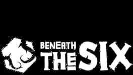 Beneath The Six artwork 2