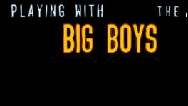 Playing With the Big Boys artwork 2