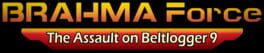 Brahma Force: The Assault on Beltlogger 9 artwork 2