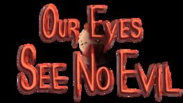 Our Eyes See No Evil artwork 2