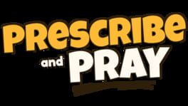 Prescribe and Pray artwork 2