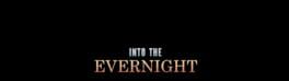 Into the Evernight artwork 1