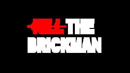 Kill the Brickman artwork 2