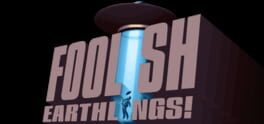 Foolish Earthlings! artwork 2