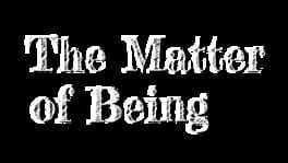 The Matter of Being artwork 1