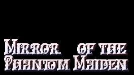Mirror of the Phantom Maiden artwork 2