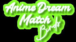 Anime Dream Match: Birds artwork 1