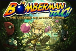 Bomberman Touch: The Legend of Mystic Bomb artwork 1
