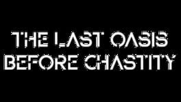 The Last Oasis Before Chastity artwork 2