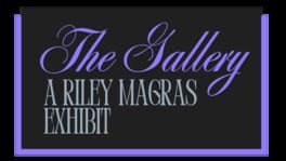The Gallery: A Riley Magras Exhibit artwork 2