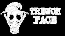 Trench Face artwork 2