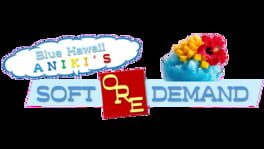 Blue Hawaii Aniki's Soft Ore Demand Debut artwork 2