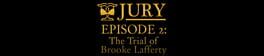 Jury: Episode 2 - The Trial of Brooke Lafferty artwork 1