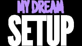 My Dream Setup artwork 3