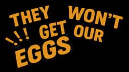 They Won't Get Our Eggs! artwork 2