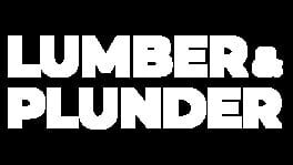 Lumber and Plunder artwork 2