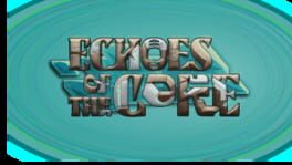 Echoes of the Core artwork 2