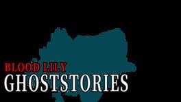 Blood Lily Ghoststories artwork 2