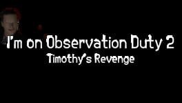I'm on Observation Duty 2 artwork 1