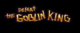 Defeat the Goblin King artwork 2