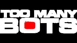 Too Many Bots artwork 2