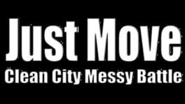 Just Move: Clean City Messy Battle artwork 2