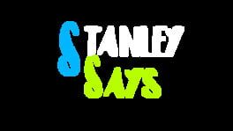 Stanley Says artwork 3