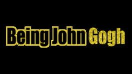 Being John Gogh artwork 2