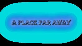 A Place Far Away artwork 2