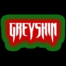 Greyskin artwork 1